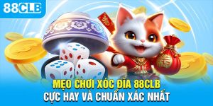 Mẹo chơi xóc đĩa 88CLB